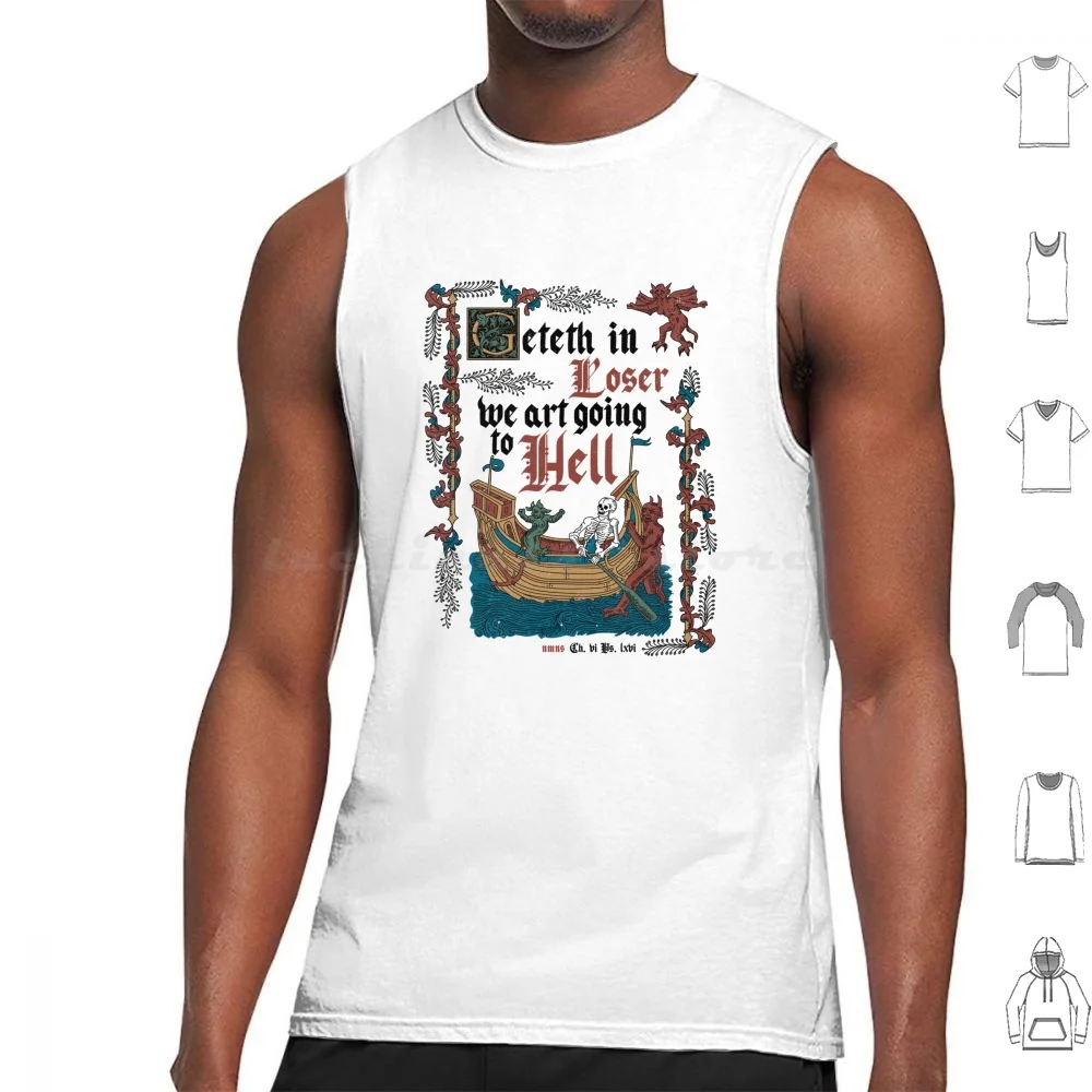 Get In Loser Medieval Style-Funny Retro Vintage English History Tank Tops Vest Sleeveless History Role Playing Retro