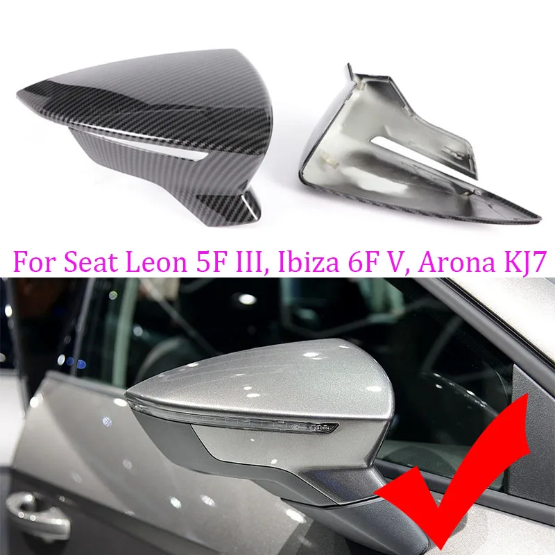 Side Mirror Caps Carbon Fiber For SEAT Leon MK3 5F ST FR Cupra Ibiza Mk5 Arona KJ7 2017-2019 2020 Rearview Mirror Cover Case