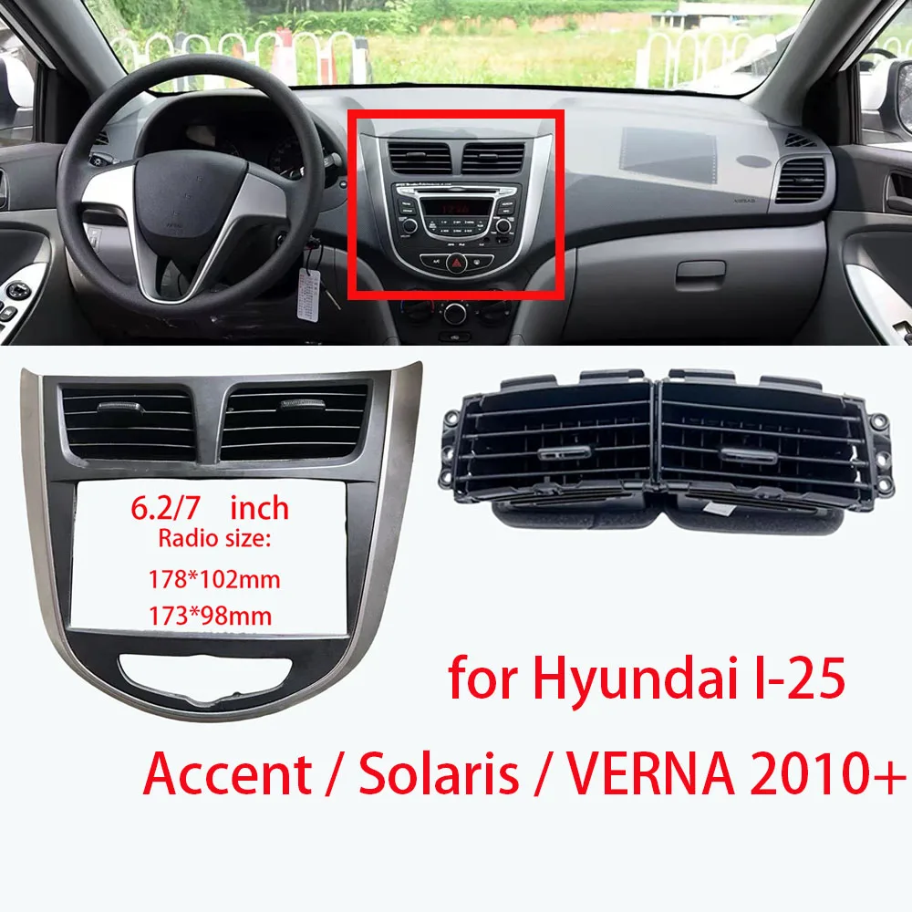 

7Inch 2 Din Car Dashboard Frame Radio Fascia Air conditioning outlet for Hyundai I-25 / Accent / Solaris / VERNA 2010+