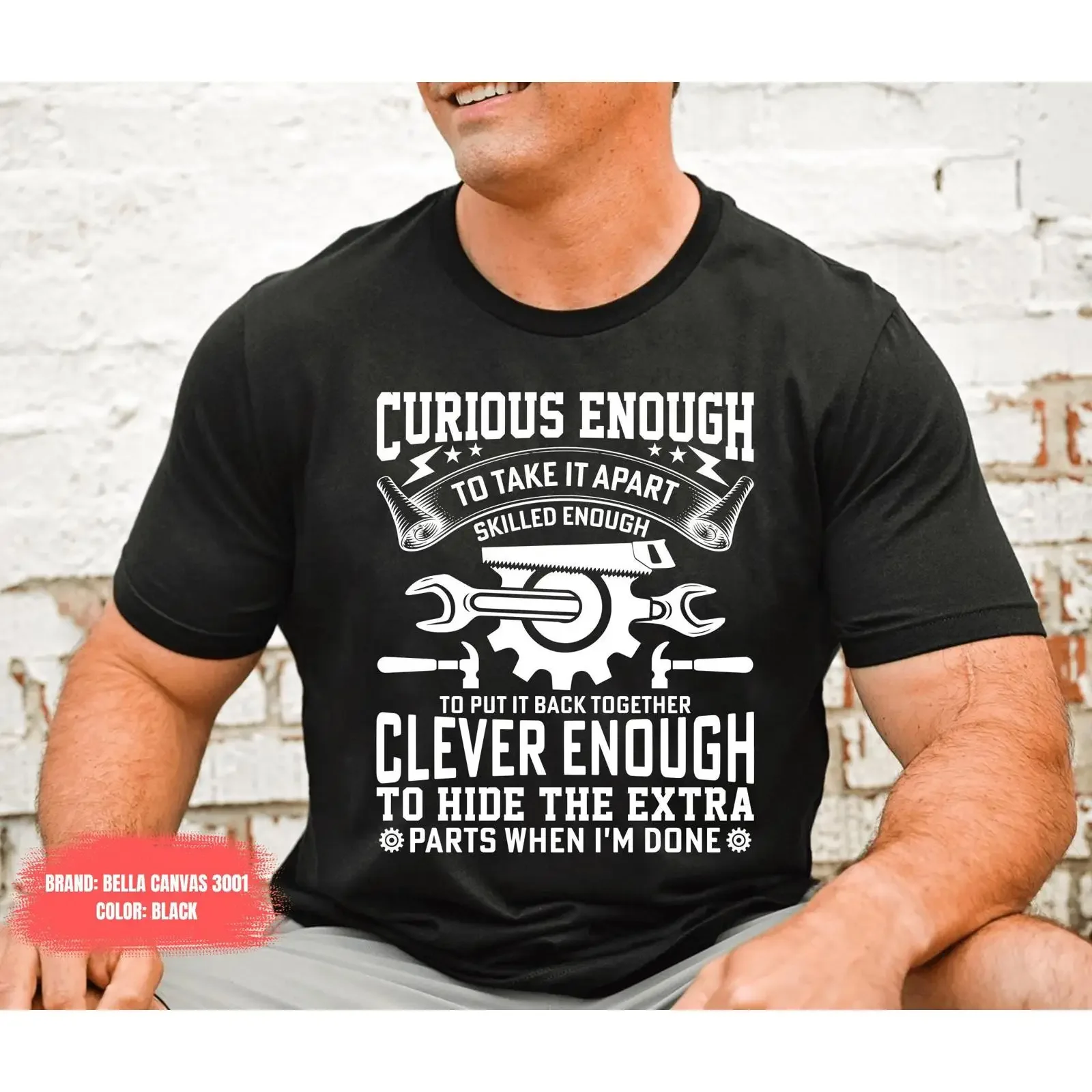 Funny Mechanic Curious Enough To Take It Apart T Shirt Engineer Handyman Car Lover Repair Humor Dad  vintage Washed Breathable