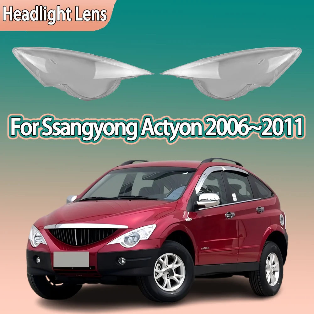 Car Front Lights Glass For Ssangyong Actyon 2006 2007 2008 2009 2010 2011 Headlight Case Headlight Lens Cover Car accessories