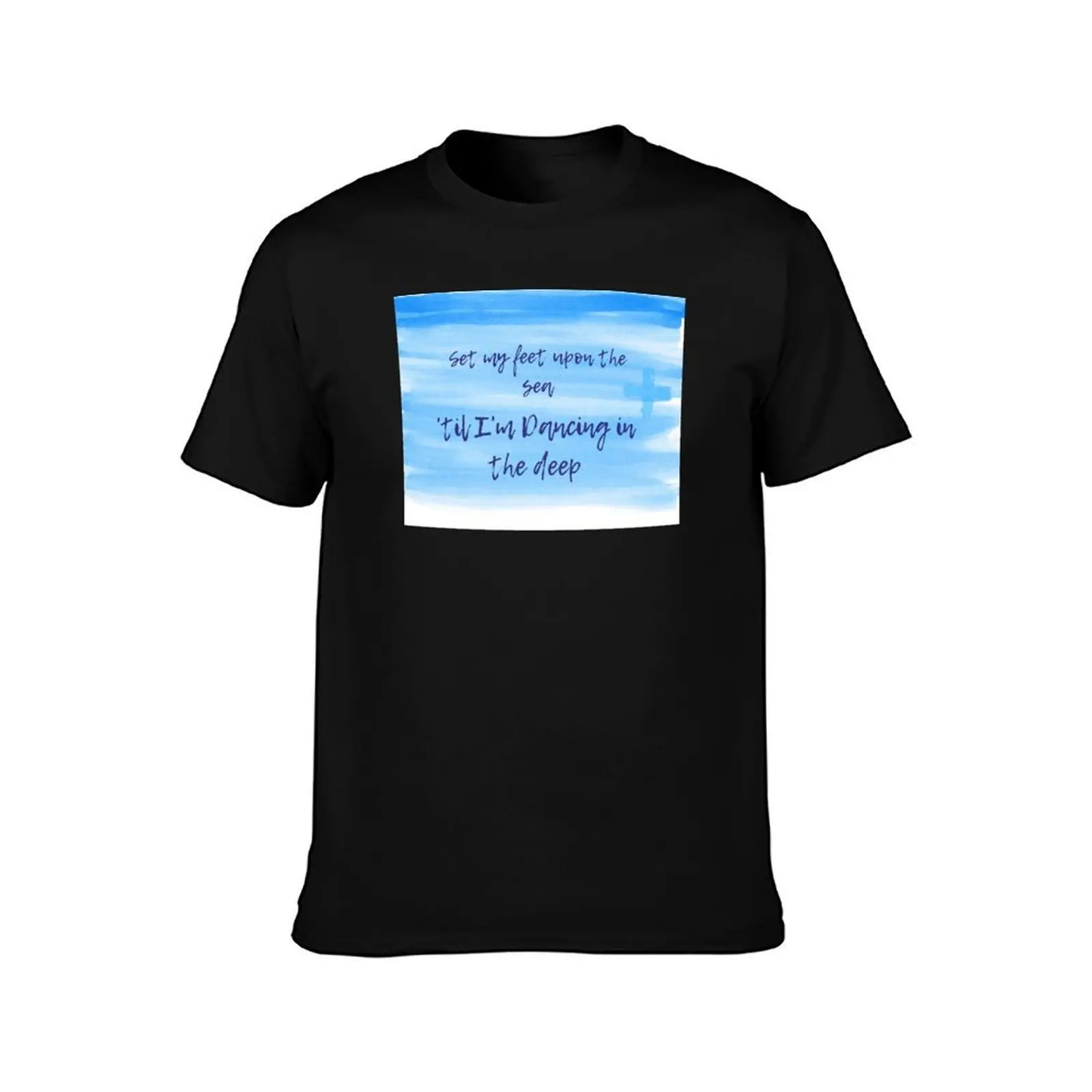 Set My Feet Upon the Sea, 'Til I'm Dancing In the Deep T-Shirt Lightweight Print T-Shirt