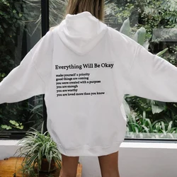 Everything Will Be Okay back print Hoodies good things are coming Positive Sayings Pocket Hooded Women Casual Tumblr Hoodie