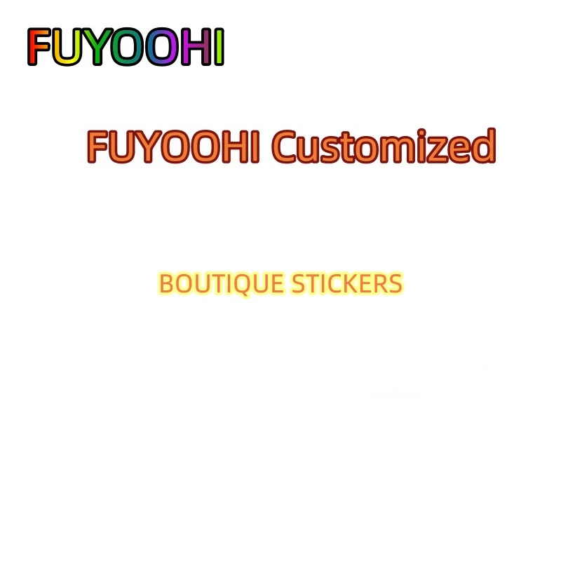 

FUYOOHI Boutique Stickers FR shopper Customer-specific Customized Pictures