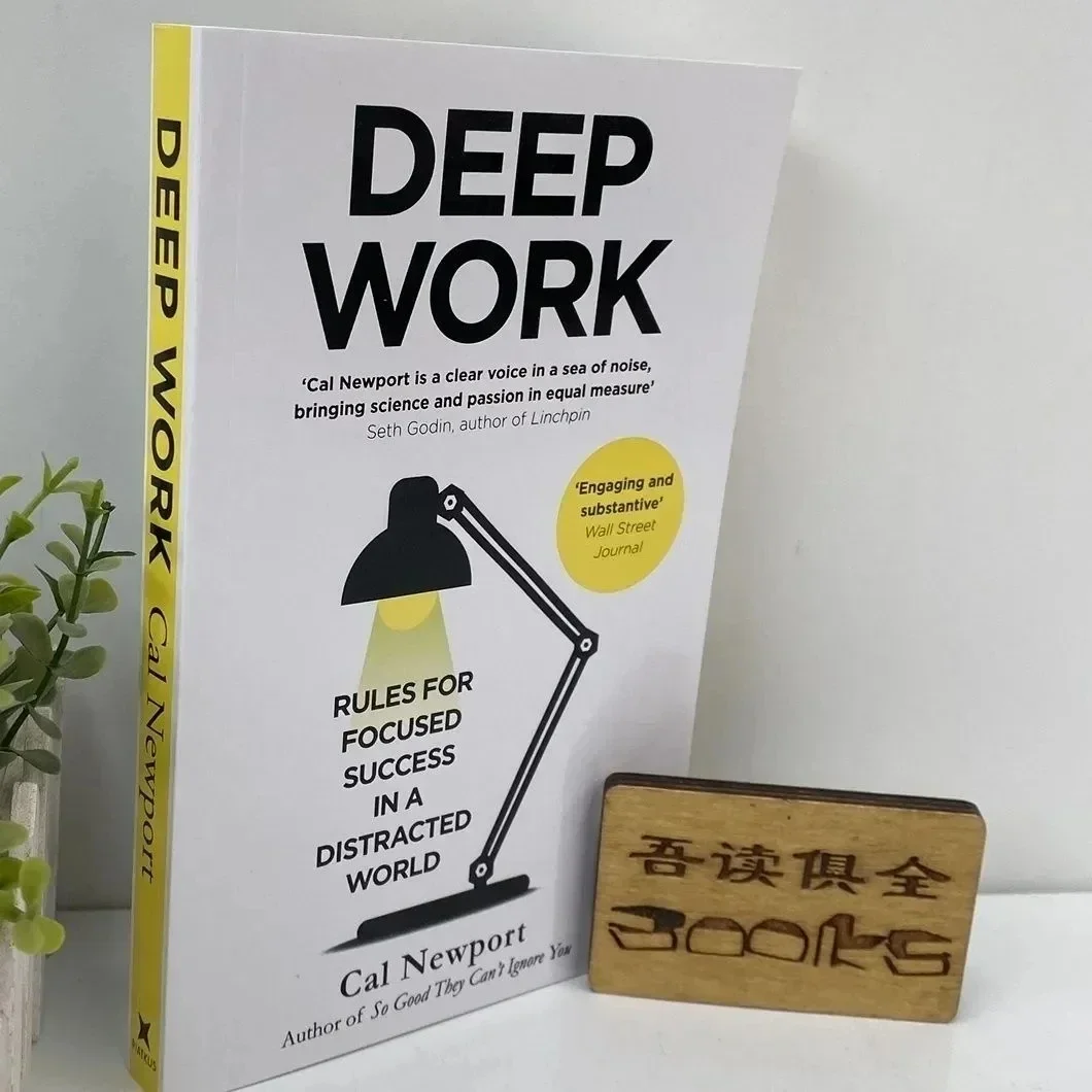 Deep Work : Rules for Focused Success In a Distracted World by Cal Newport Self Help Book English Book