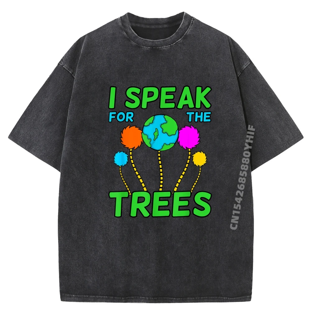 

I Speak For Trees Planet Save Earth Day Графические рубашки Мужская одежда Забавные футболки Мужские повседневные потертые топы