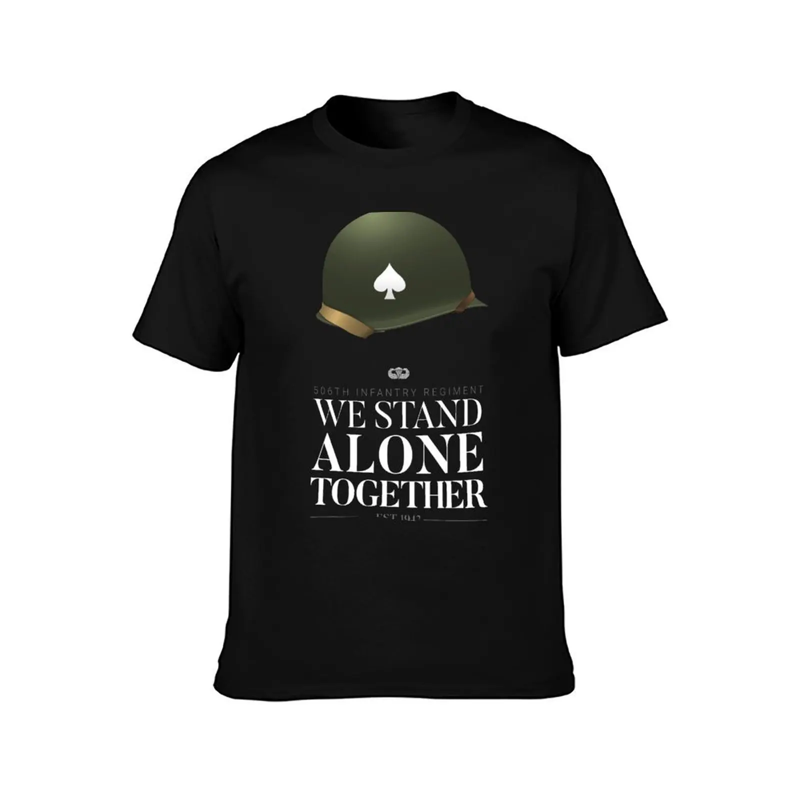506th Parachute Infantry - We Stand Alone Together T-Shirt, Summer Casual Cotton Tee, Oversized Streetwear Tops, 100% Cotton