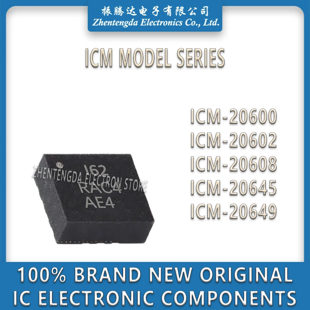 ICM-20600 ICM-20602 ICM-20608 ICM-20645 ICM-20649 I2600 I62 IC268G IC2649 IC Chip