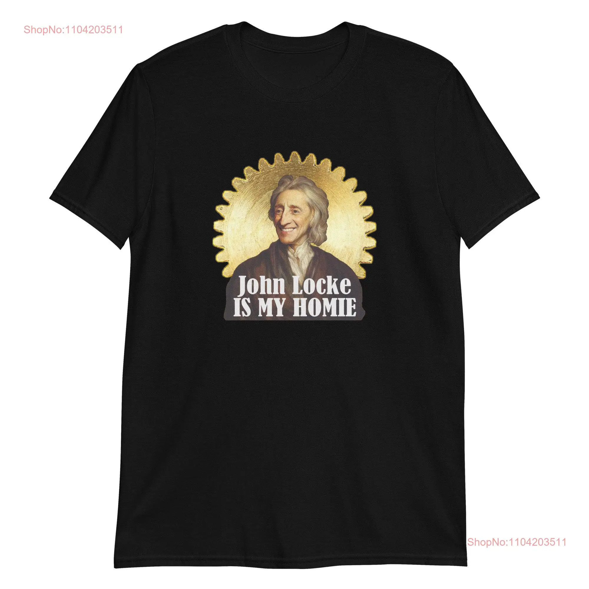 John Locke is my Homie T Shirt long or short sleeves