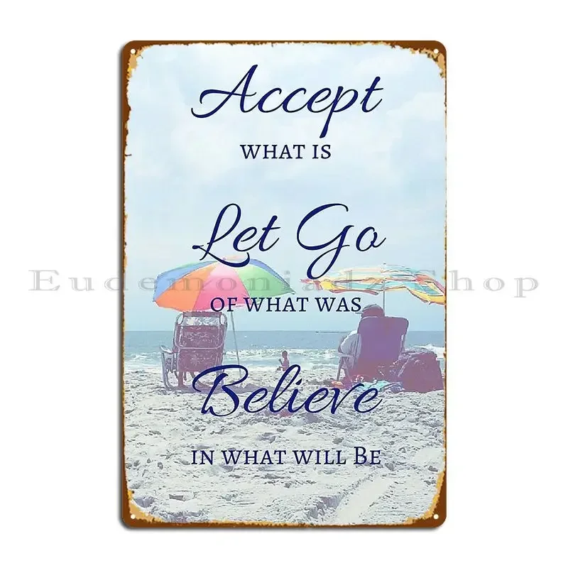 Accept Let Go Believe Beach Quote Metal Plaque Cinema Kitchen Pub Plates Personalized Party Tin Sign Poster