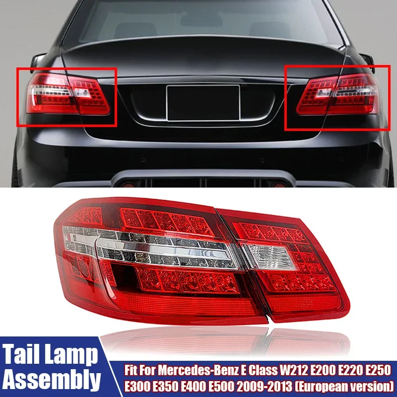 Car Tail Light Assembly Rear Brake Light For Mercedes-Benz E Class W212 E200 E220 E250 E300 E350 E400 E500 2009-2013(EU Version)