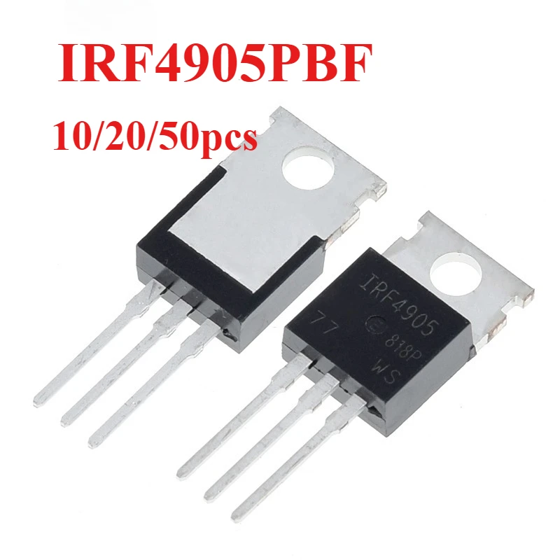 10/20/50 piezas IRF4905PBF IRF 4905 IRF4905P IRF4905 para módulo de potencia TZT Boost Step Down