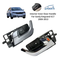 Interior Inner Door Handle For Geely Emgrand Ec7 2009-2013 door catcher inner handle front door and rear door handle