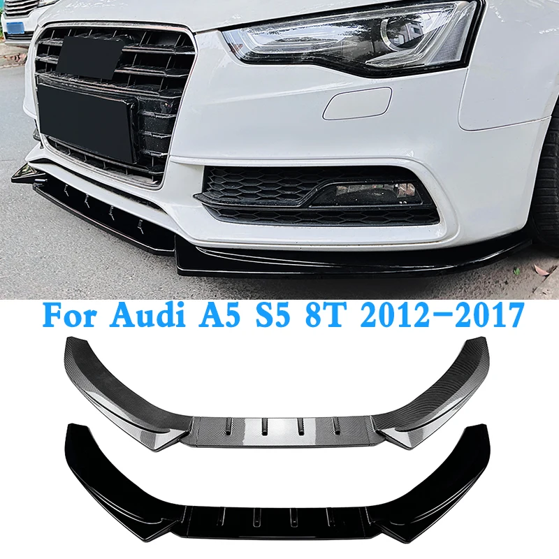 

Car Front Bumper Lip Splitter Diffuser Lip Body Kit For Audi A5 S5 8T 2012-2017 Auto Spoiler Bumper Accessories