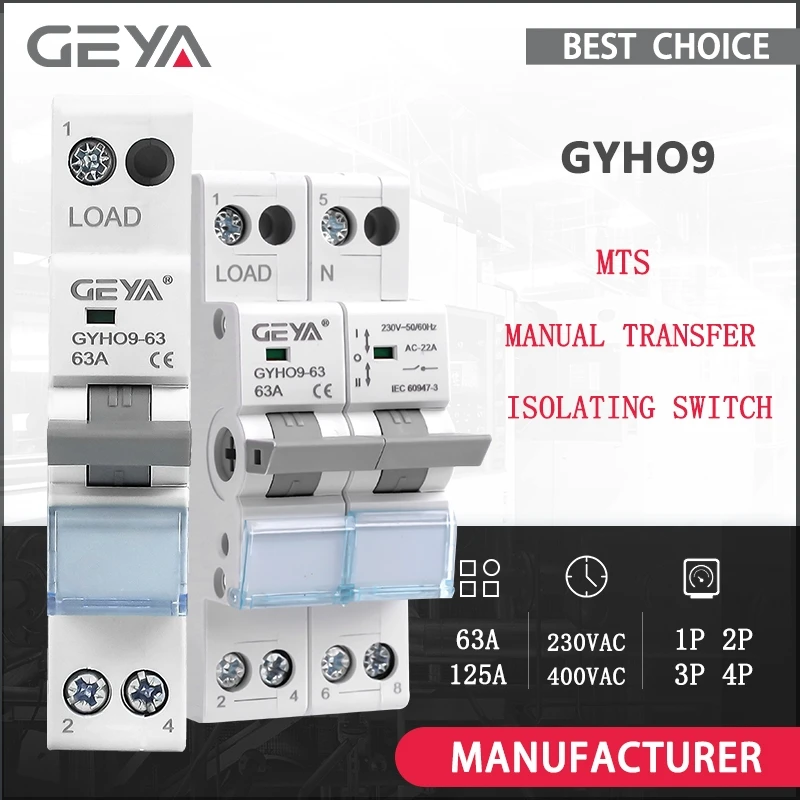 GEYA GYHO9 Manual Transfer Switch with Indicator 63A 125A MTS Dual Power Manual Conversion Isolating Switch