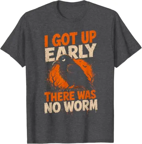 Ich bin früh aufgestanden, es gab keinen Wurm. Grumpy Raven T-Shirt Y2k Lustiges Grumpy Crow Nachteulen-Humor-Sprücher-T-Shirt Vogelliebhaber Grafik-Outfit – Detail 11