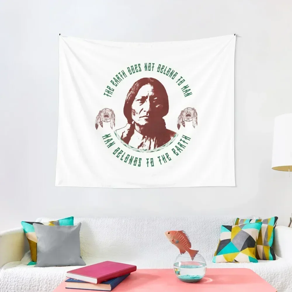 

the earth does not belong to man man belongs to the earth Tapestry Wall Decoration Items Wall Deco Tapestry