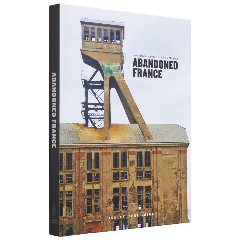 

Abandoned France Jonglez Publishing Jonglez 9782361952167 Book