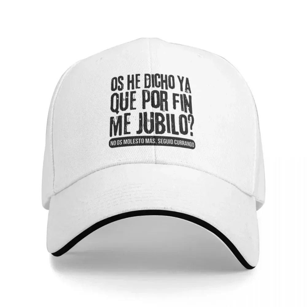 New I've Already Told You That I Finally Retired Spanish Retirement Baseball Caps Peaked Men Women Hats