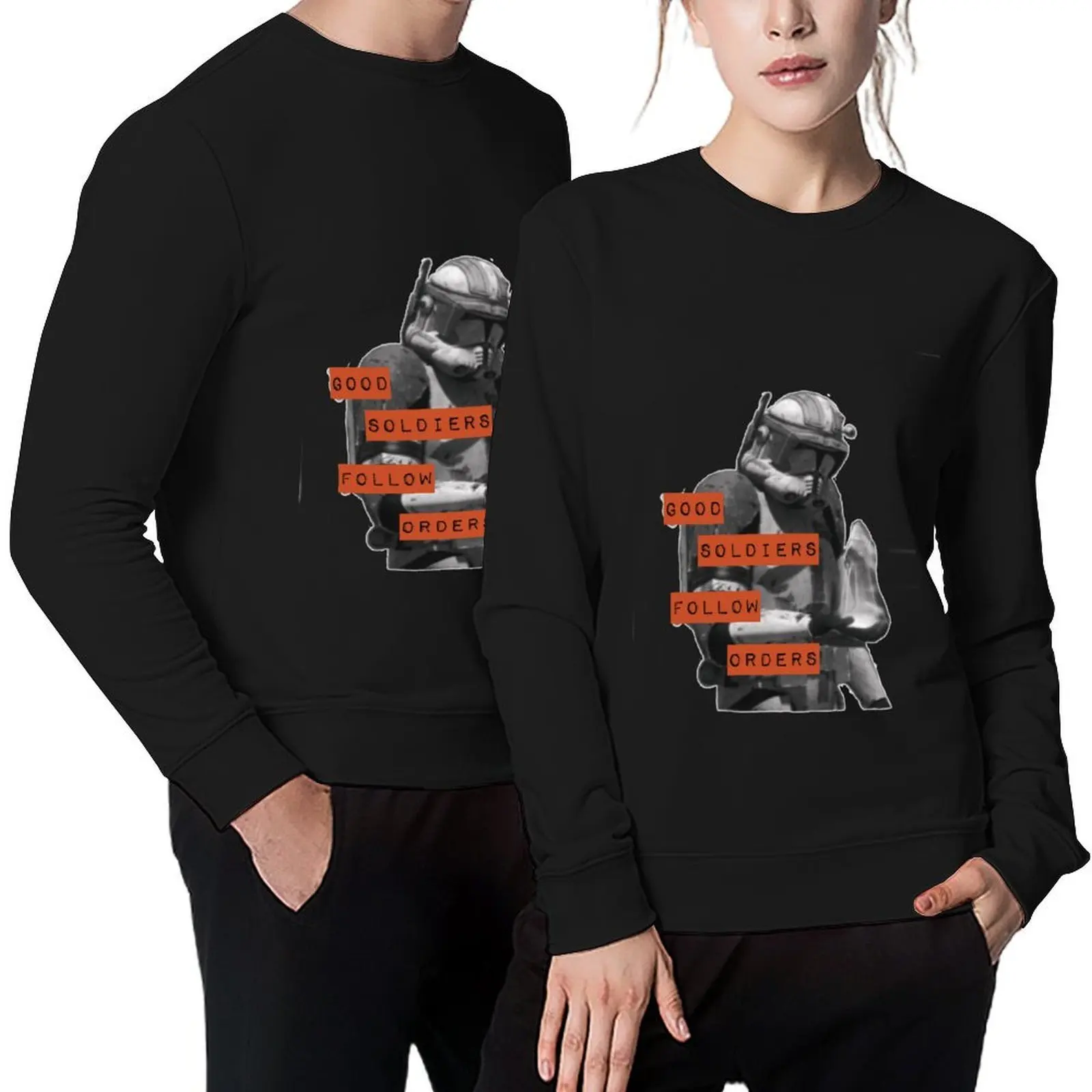 

Good Soldiers Follow Orders - Commander Cody Pullover autumn japanese style men's sweat-shirt set winter clothes new sweatshirt