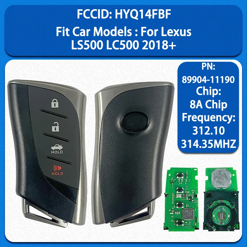 

CN052070 Aftermarket 4 Buttons Smart Remote Key FCC HYQ14FBF PN 89904-11190 8A Chip 312.10/314.35MHz For Lexus LS500 LC500 2018+