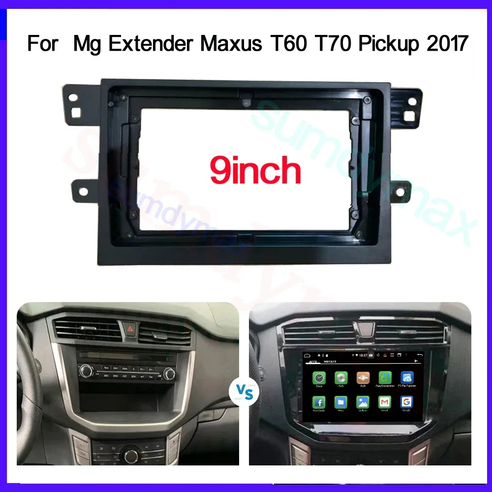 

9" 2 Din Car Radio Fascia for Mg Extender Maxus T60 T70 Pickup 2017 + car radio frame Panel DVD Dash Audio Cover Audio Trim