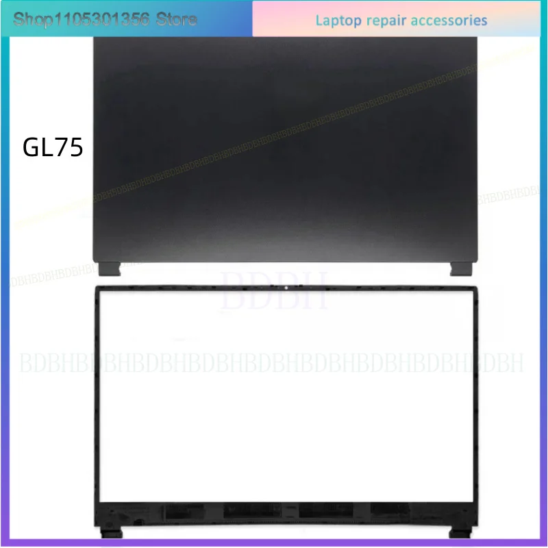 New Laptop Accessories For GL75 9SE 9SD for MS-17E2 -17E4 -17E5 -17E7 17.3