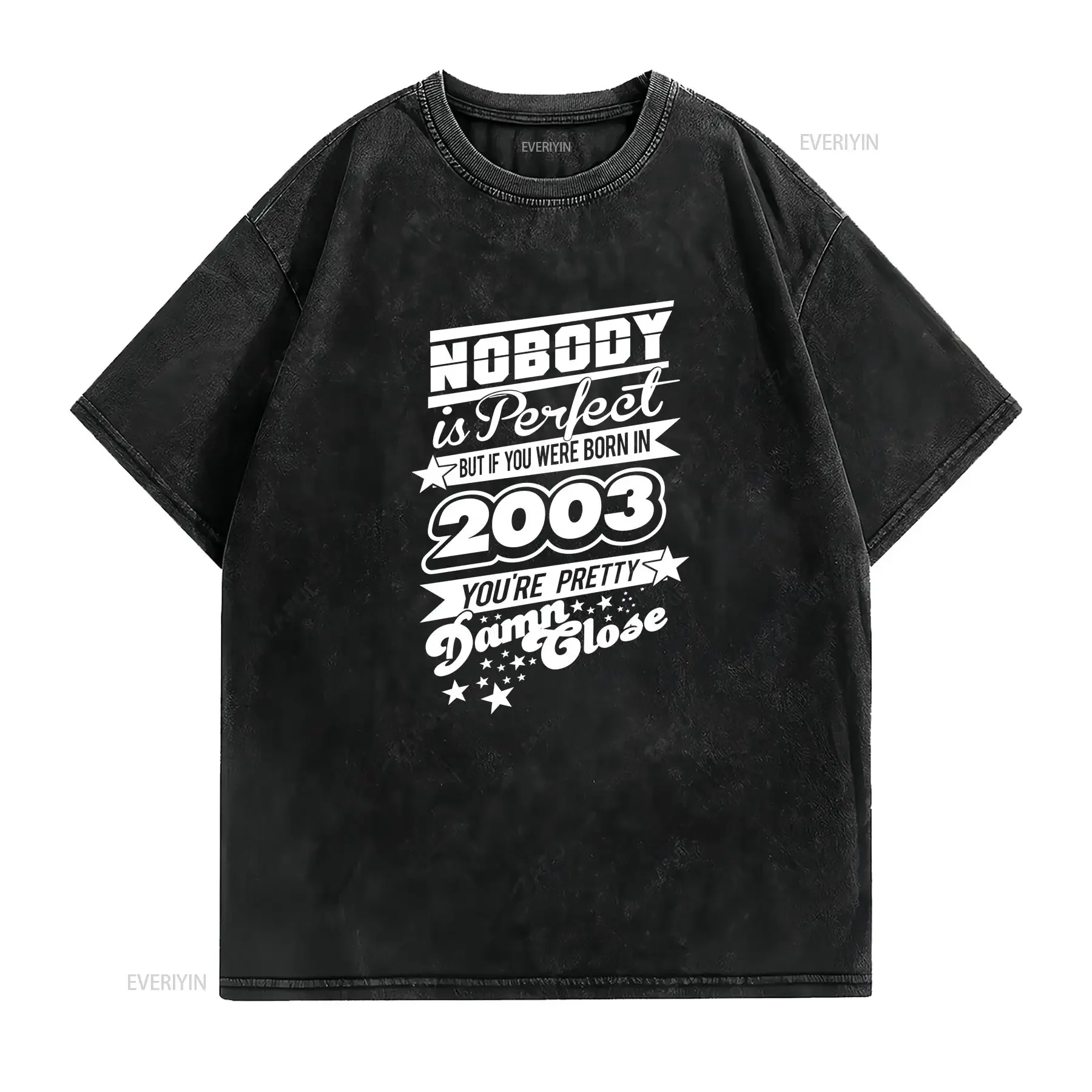 Nobody Is Perfect Born in 2003 Mens Funny T Shirt Many Colours vintage Washed Breathable Top For Everyday Wear Casual Unisex