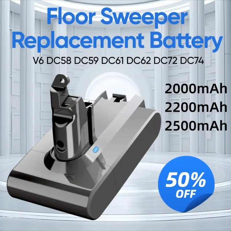 

21.6V 2/2.2/2.5Ah for Dyson V6 DC58 DC59 DC61 DC62 DC72 DC74 Floor Sweeper Replacement Battery