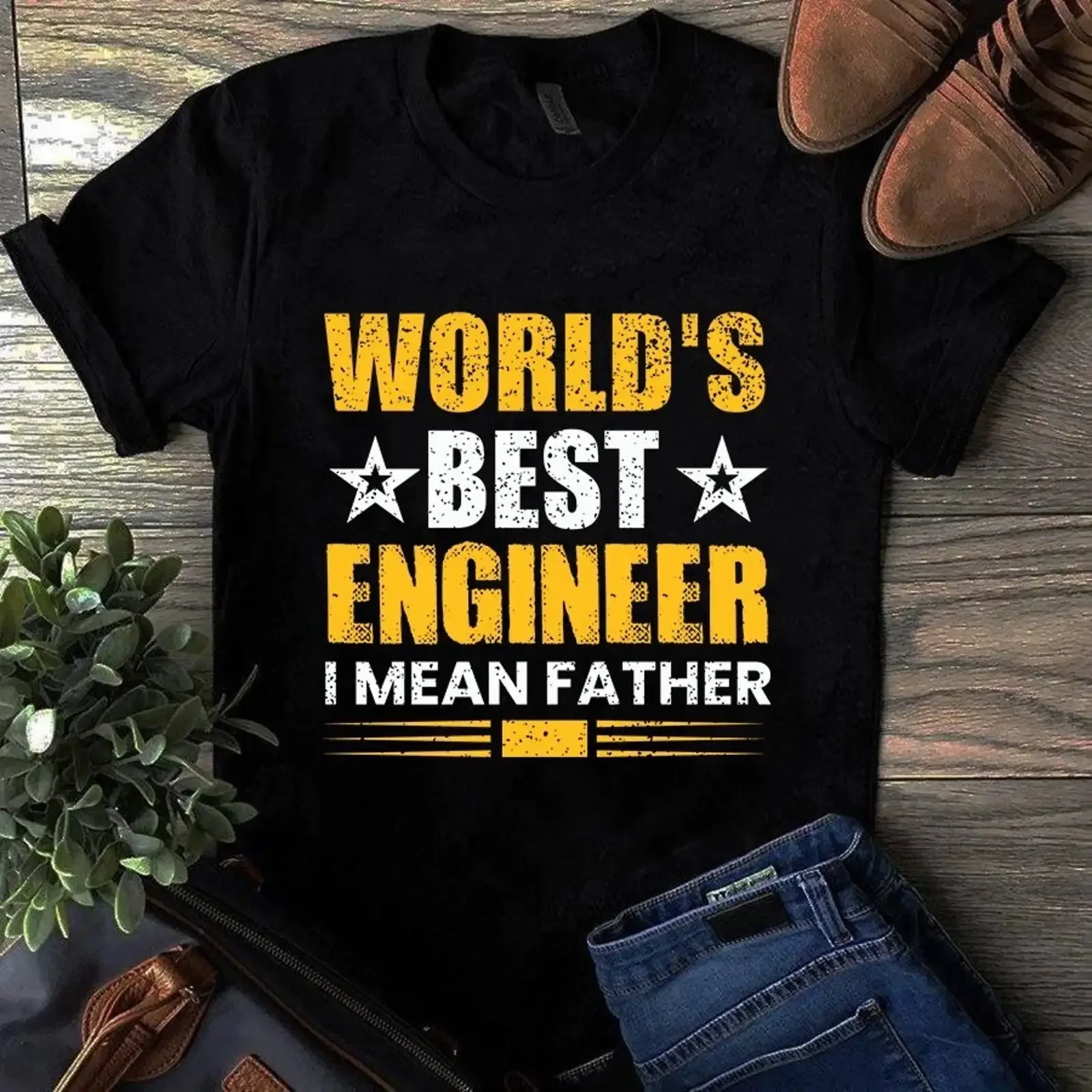 World's Best Engineer I Mean Father Happy Father's Day T Shirt vintage Washed Stylish fashion Unisex Stretched graphic Slightly