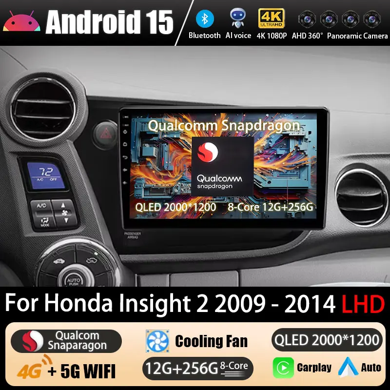 Radio de coche Android 15 para Honda Insight 2 2009 - 2014 (LHD) QLED GPS reproductor Multimedia Navi unidad principal inalámbrica Carplay estéreo DSP