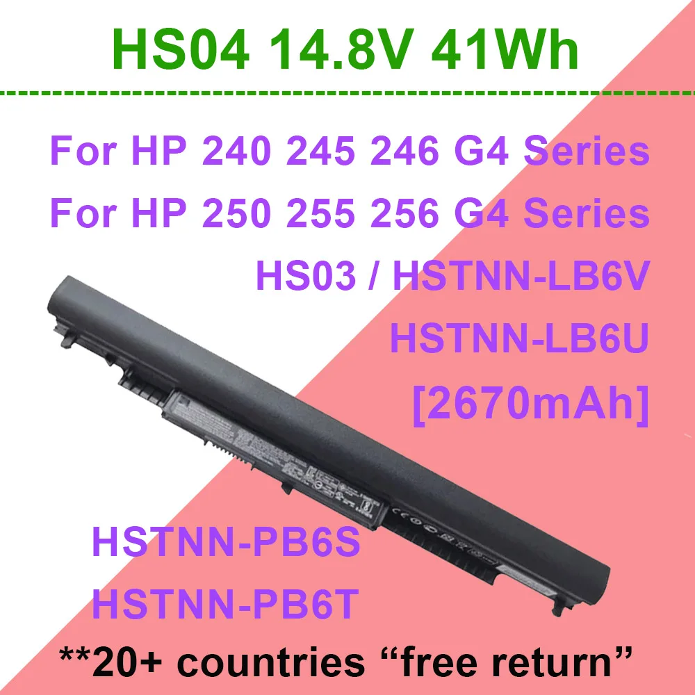 АККУМУЛЯТОР для ноутбука HP 240 245 250 255 G4 серии 14,8 В 41 Втч 2670 мАч, совместимый с HS04 HSTNN-LB6U HSTNN-LB6V HSTNN-PB6S HS03 АККУМУЛЯТОР для ноутбука HP 240 245 250 255 G4 серии 14,8 В 41 Втч 2670 мАч, совместимый с HS04 HSTNN-LB6U HSTNN-LB6V HSTNN-PB6S HS03