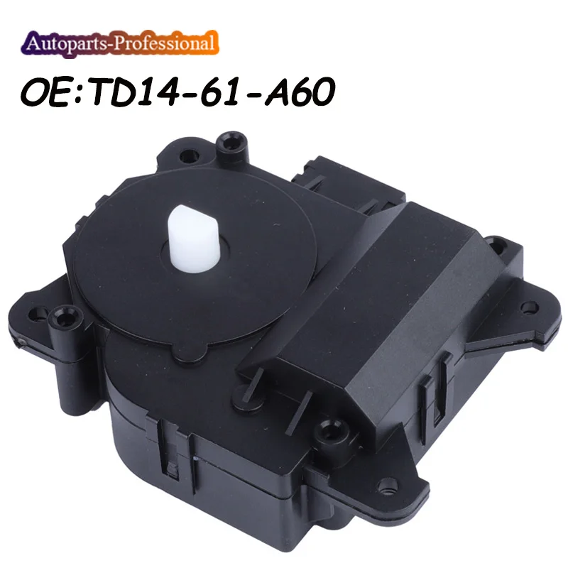 

Car Auto accessorie HVAC Heater Blend Door Actuator TD1461A60 TD14-61-A60 604460 604-460 For Mazda CX-9 07-15 Auxiliary