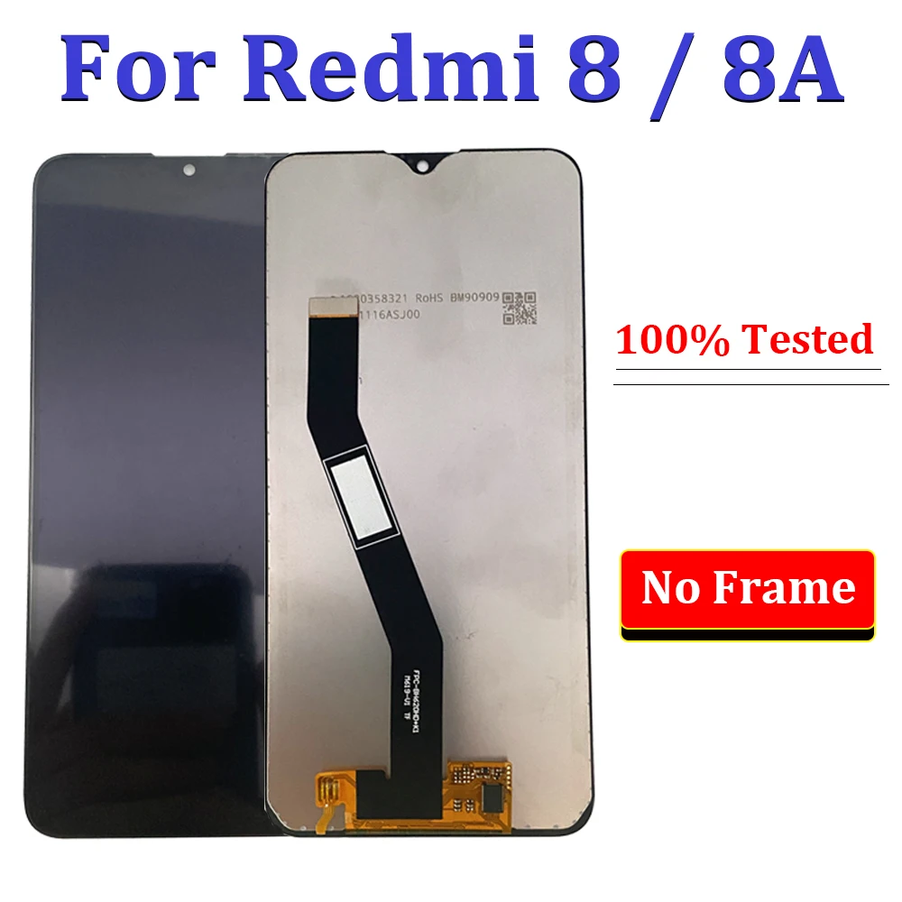 NEW Tested For Xiaomi Redmi 8 LCD screen Display Digitizer For Redmi 8A Assembly LCD Screen Touch Replacement Parts NO Frame