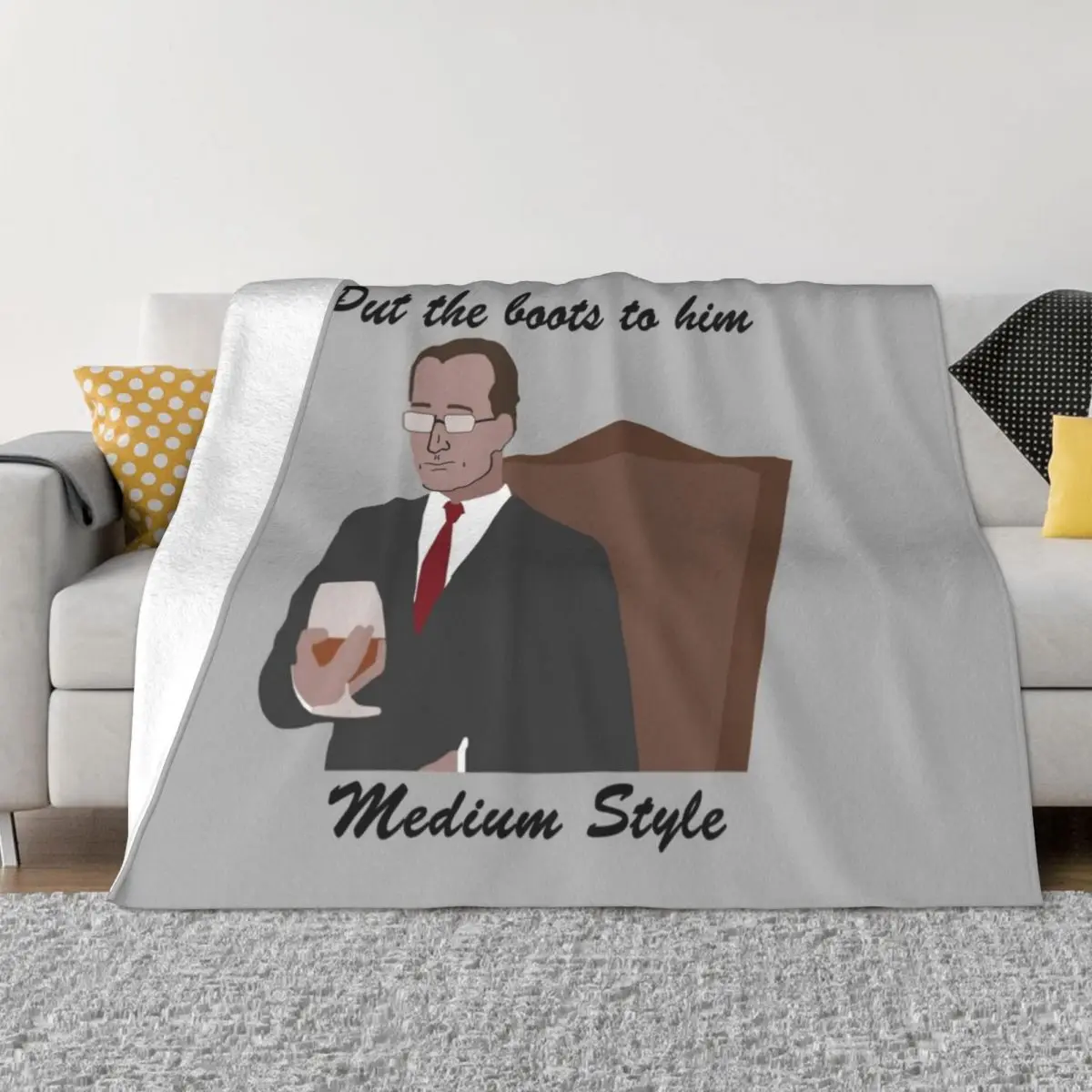 Put the Boots to him, Medium Style Throw Blanket heavy to sleep christmas gifts Shaggy Blankets