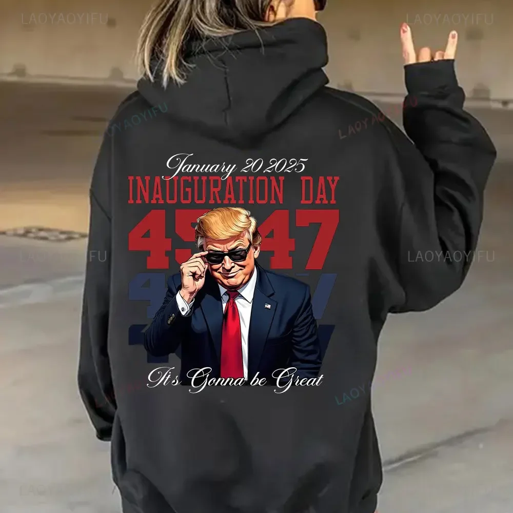 Donald Trump 47th President Inauguration President Hoodies Fashion Trump Inauguration Day Digital Sweatshirt Hip-hop Pullovers