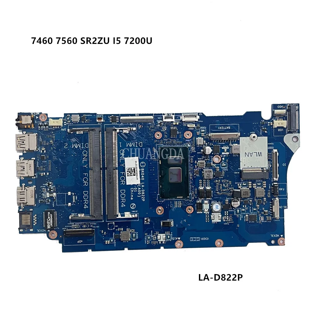 LA-D822P CN-06NY5G 06NY5G 6NY5G For DELL Vostro 5468 7460 7560 motherboard BKD40 With SR2ZU I5-7200 100% working