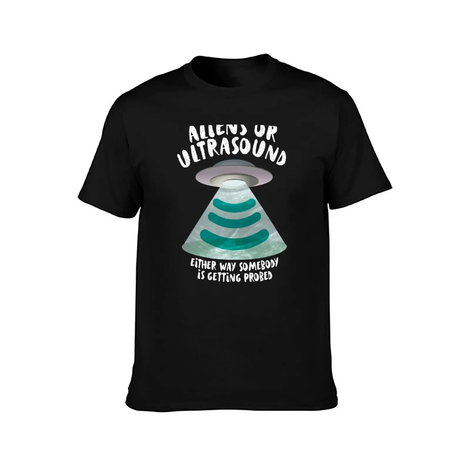 Ultrasound, Somebody Is Getting Probed T-Shirt, Summer Casual Cotton Tee, Oversized Streetwear Tops, Vintage Graphic Print