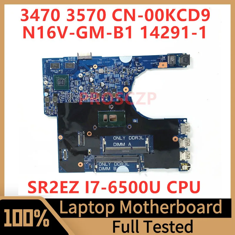 

CN-00KCD9 00KCD9 0KCD9 Mainboard For DELL 3470 3570 Laptop Motherboard 14291-1 With SR2EZ I7-6500U CPU N16V-GM-B1 100% Working