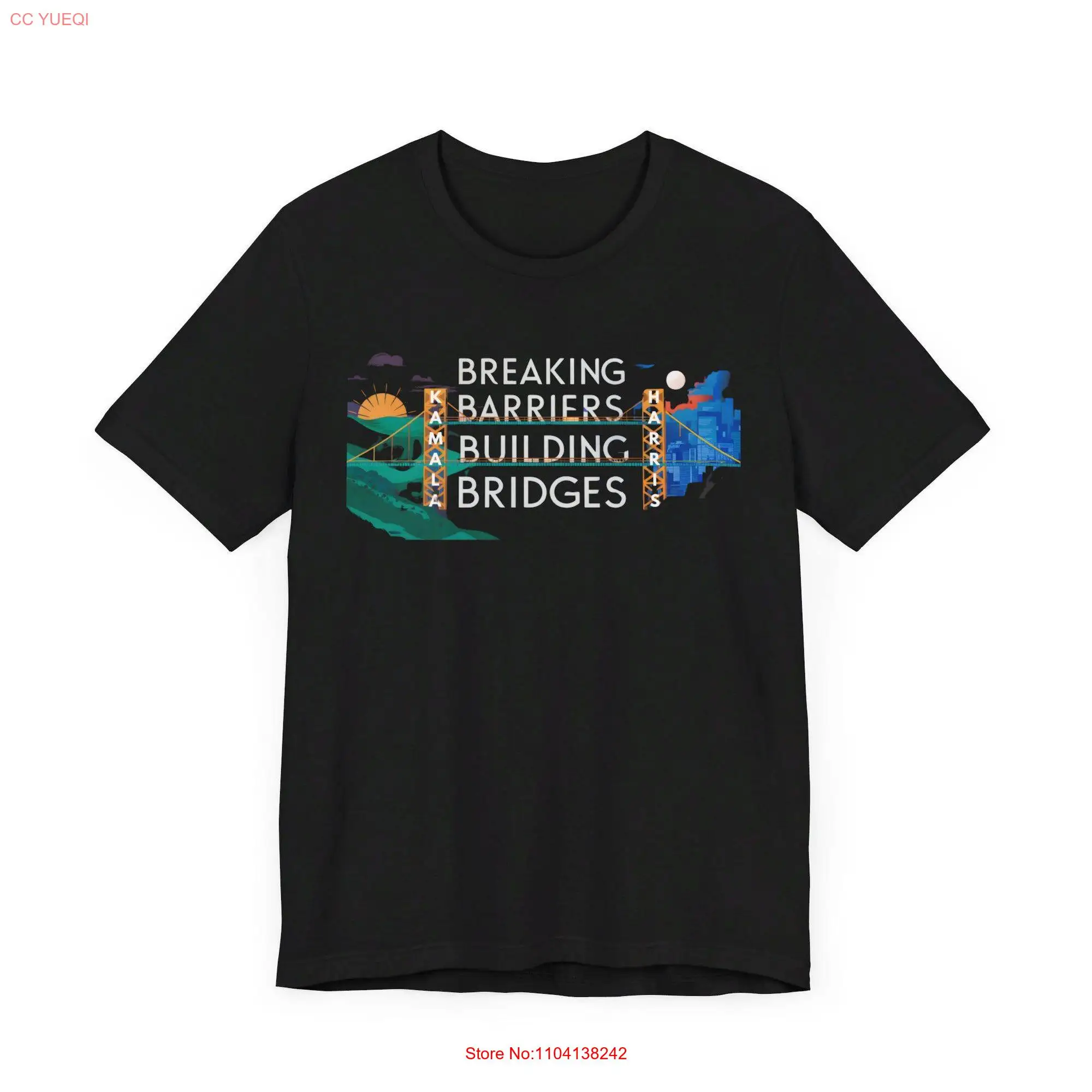 Kamala Harris 'Breaking Barriers Building Bridges' Golden Gate T Shirt Unity and Progress long or short sleeves