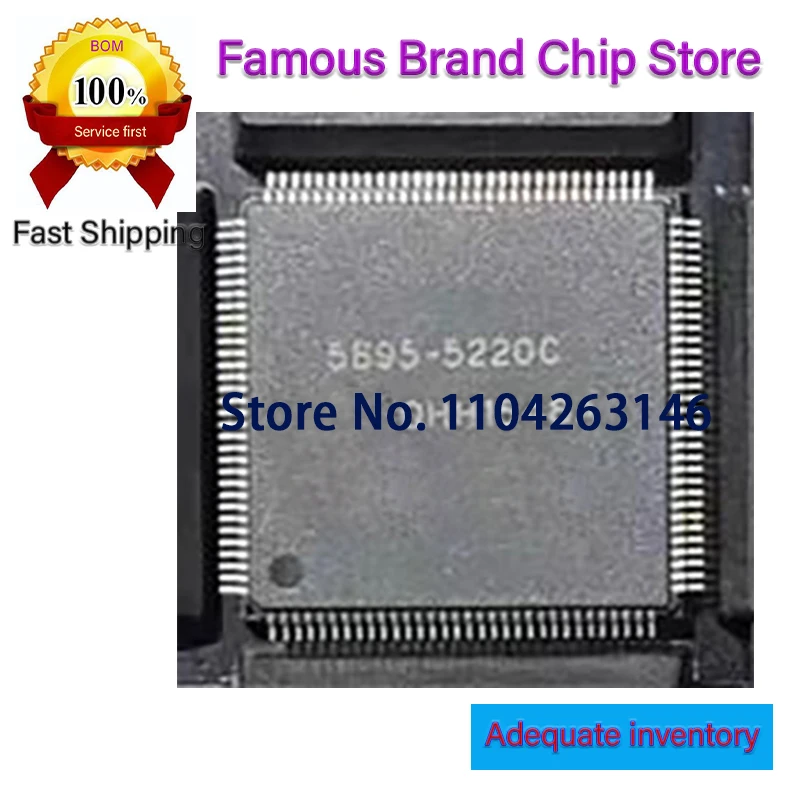 

1pcs/lot New Original 5895-5220C 5895-5220 QFP128