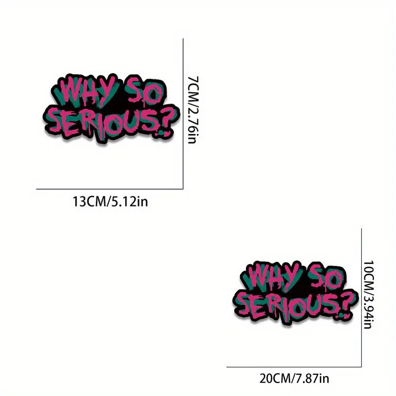 1PC WHY SO SERIOUS Motorcycle Stickers Waterproof DIY Motorbike Side Panels Fuel Tank Fairing Vinyl Decals Car Window Decoration