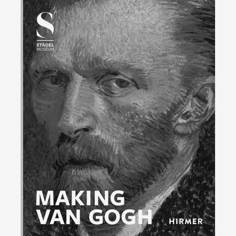 

MAKING VAN GOGH Thames Hudson Hirmer 9783777432984 Book