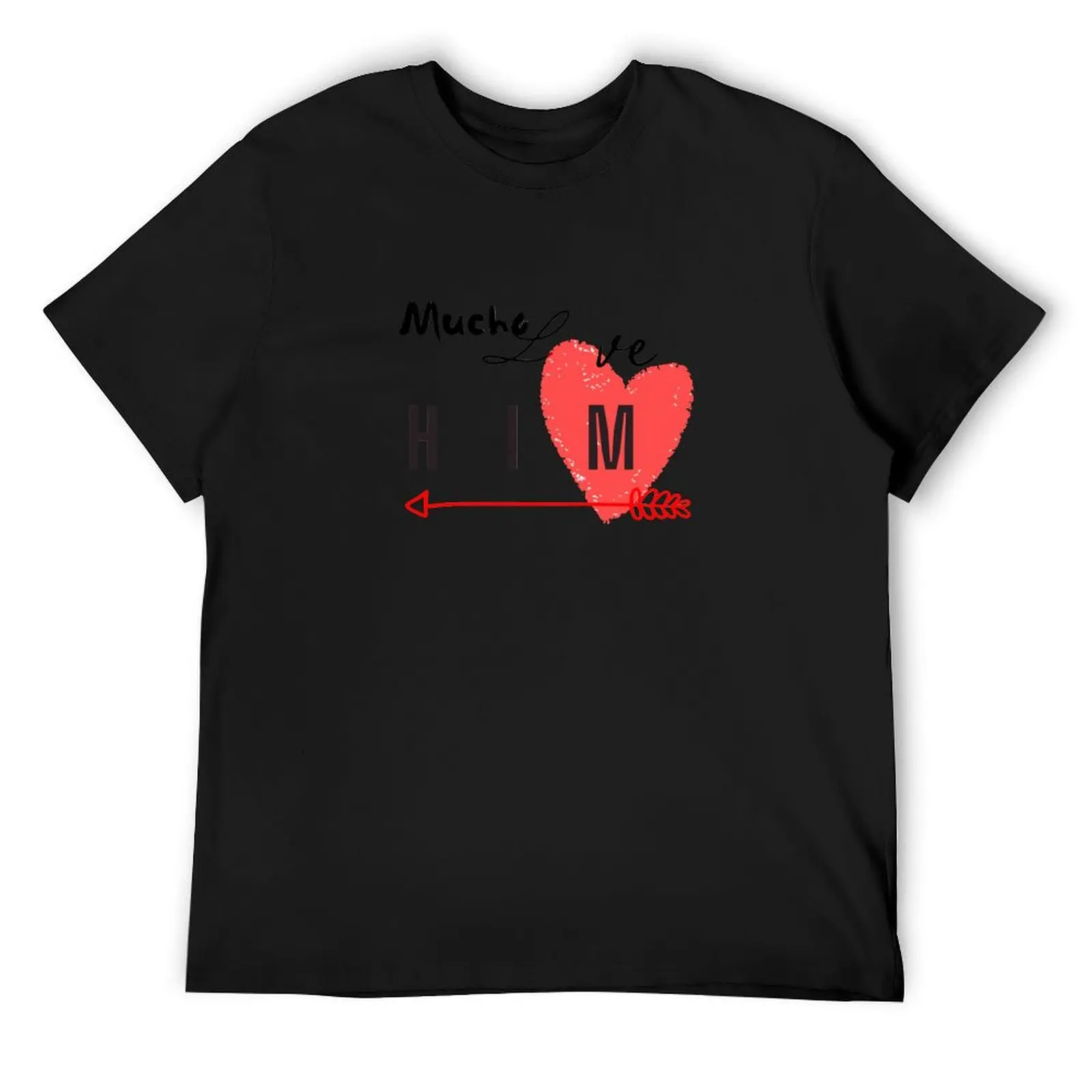 Mucho Love HIM in BLACK - Something The World needs so Much T-Shirt man clothes plain mens t shirts pack