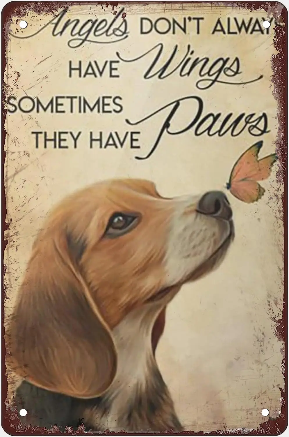 Metal Sign Dog Beagle Angels Don't Always Have Wings Sometimes They Have Paws Funny Retro Vintage Aluminum Sign For Home Gar