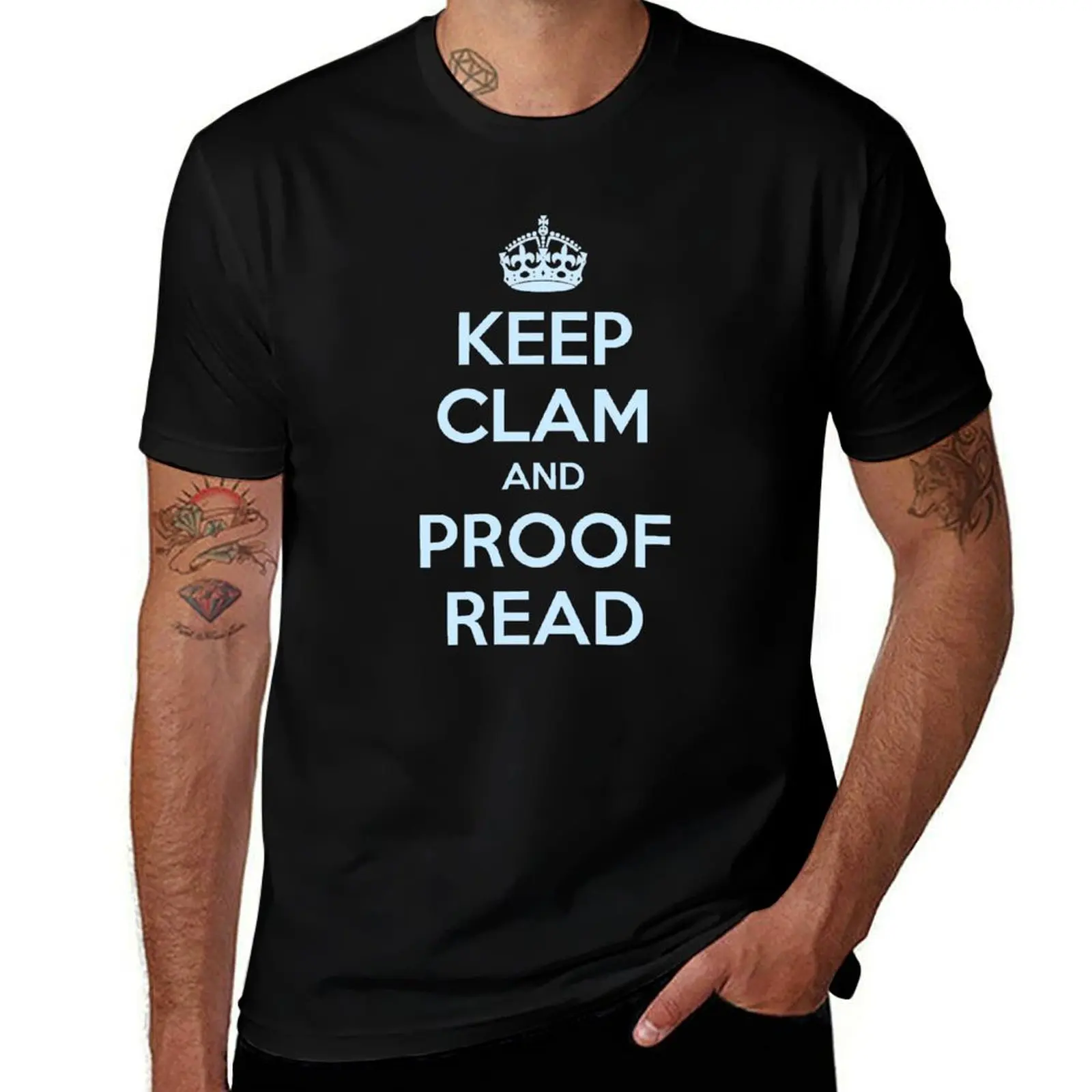 

English Teacher & Writer Gifts - Keep Clam and Proof Read - Funny Gift Ideas for Teachers and Writers T-Shirt