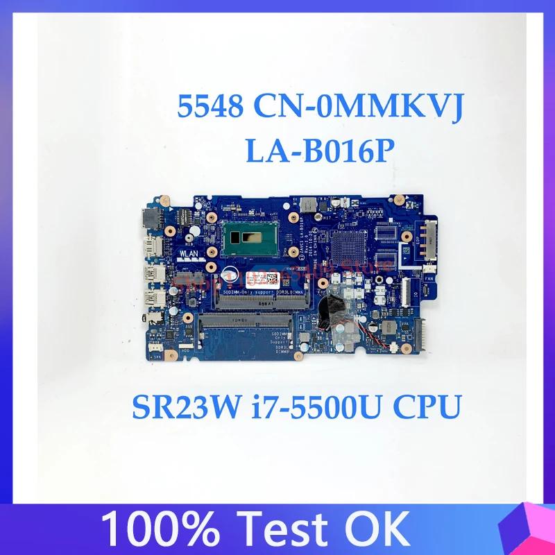 Mainboard MMKVJ 0MMKVJ CN-0MMKVJ For Inspiron 15 5000 5548 Series Laptop Motherboard LA-B016P W/SR23W i7-5500U CPU 100%Tested OK