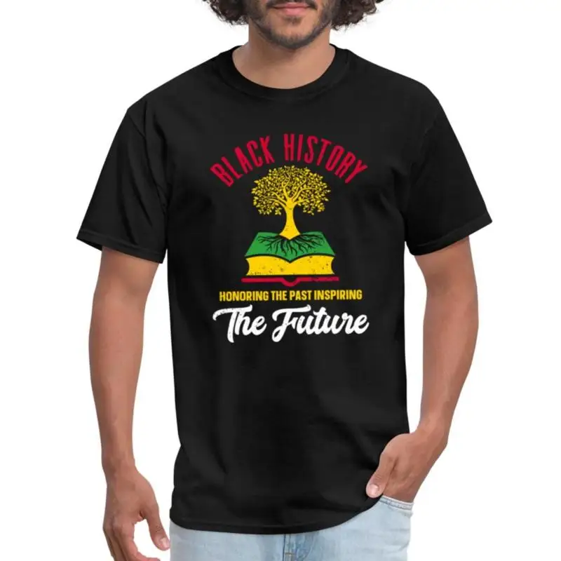 

Black History Honoring The Past Inspiring Future Men's T Shirt