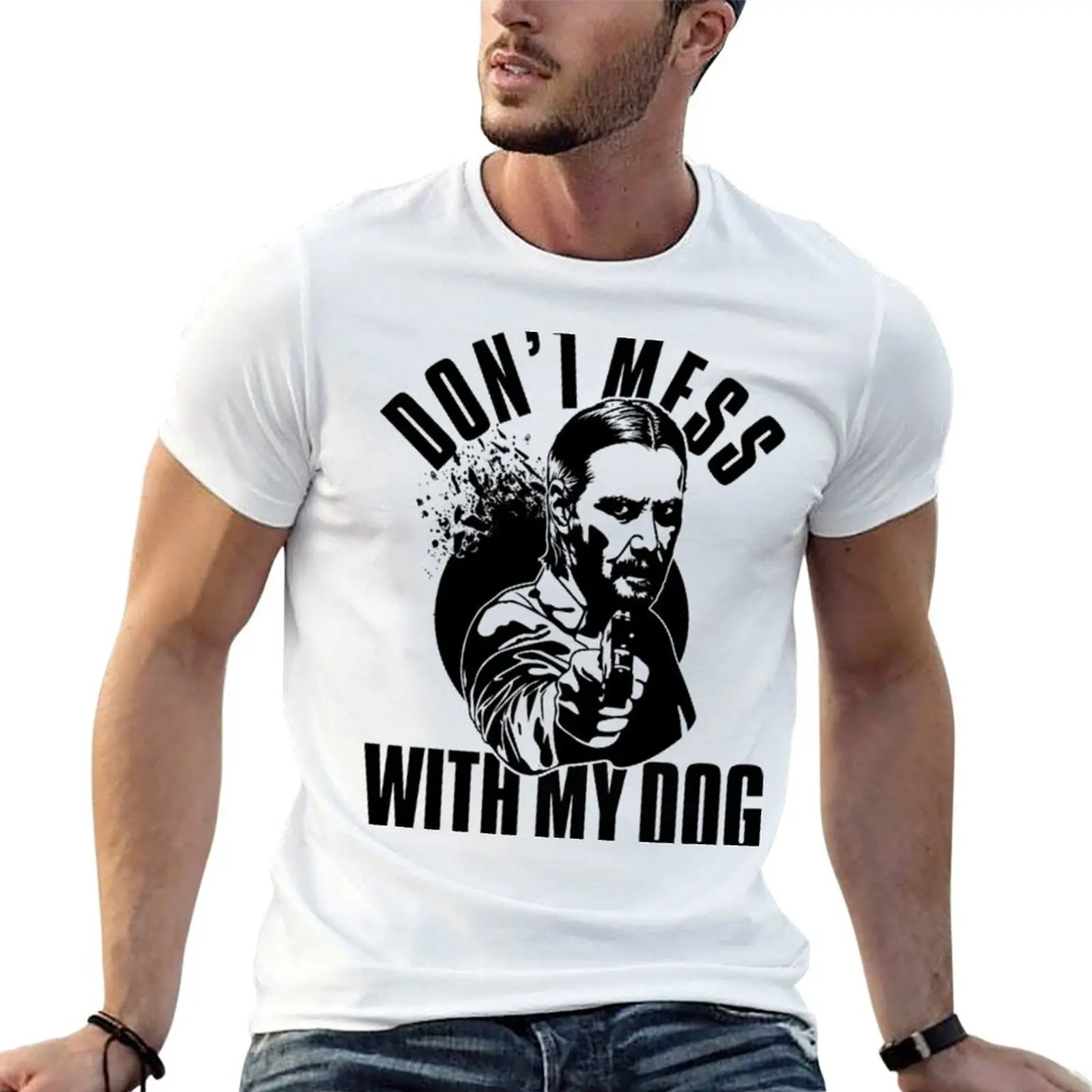 

Don't Mess With My Dog John Wick T-Shirt t shirt man cotton t shirt man luxury t shirt custom print T-Shirt