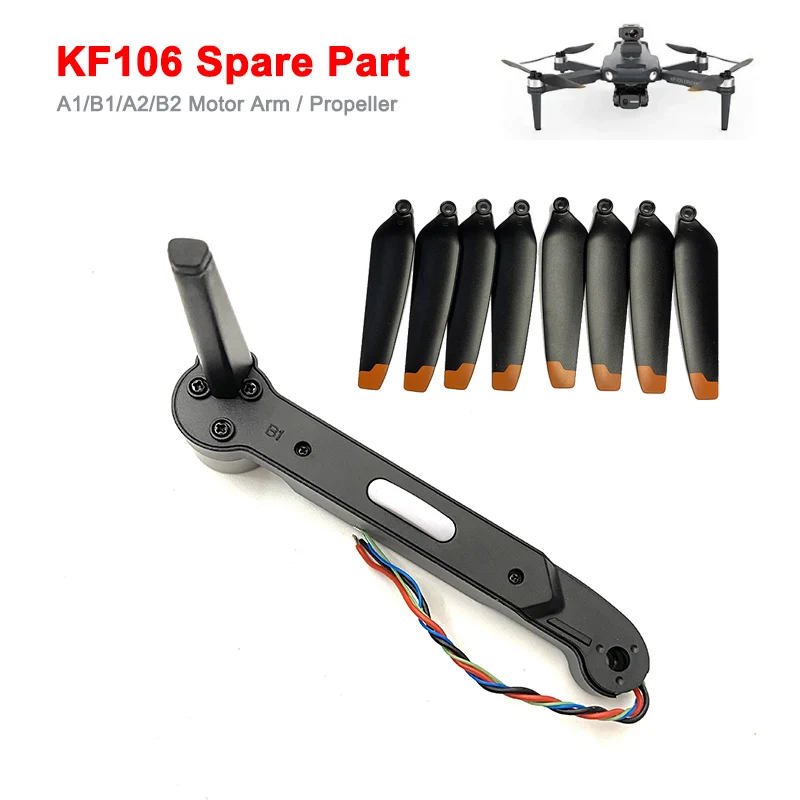 KF106 Max Professional Drone Original Spare Part KF106 Motor Arm A1/B1/A2/B2 Arm with Brushless Engine / Propeller Accessory